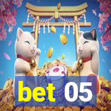 bet 05